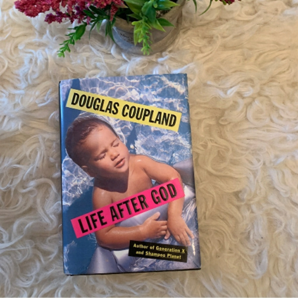 Life After God by Douglas Copeland